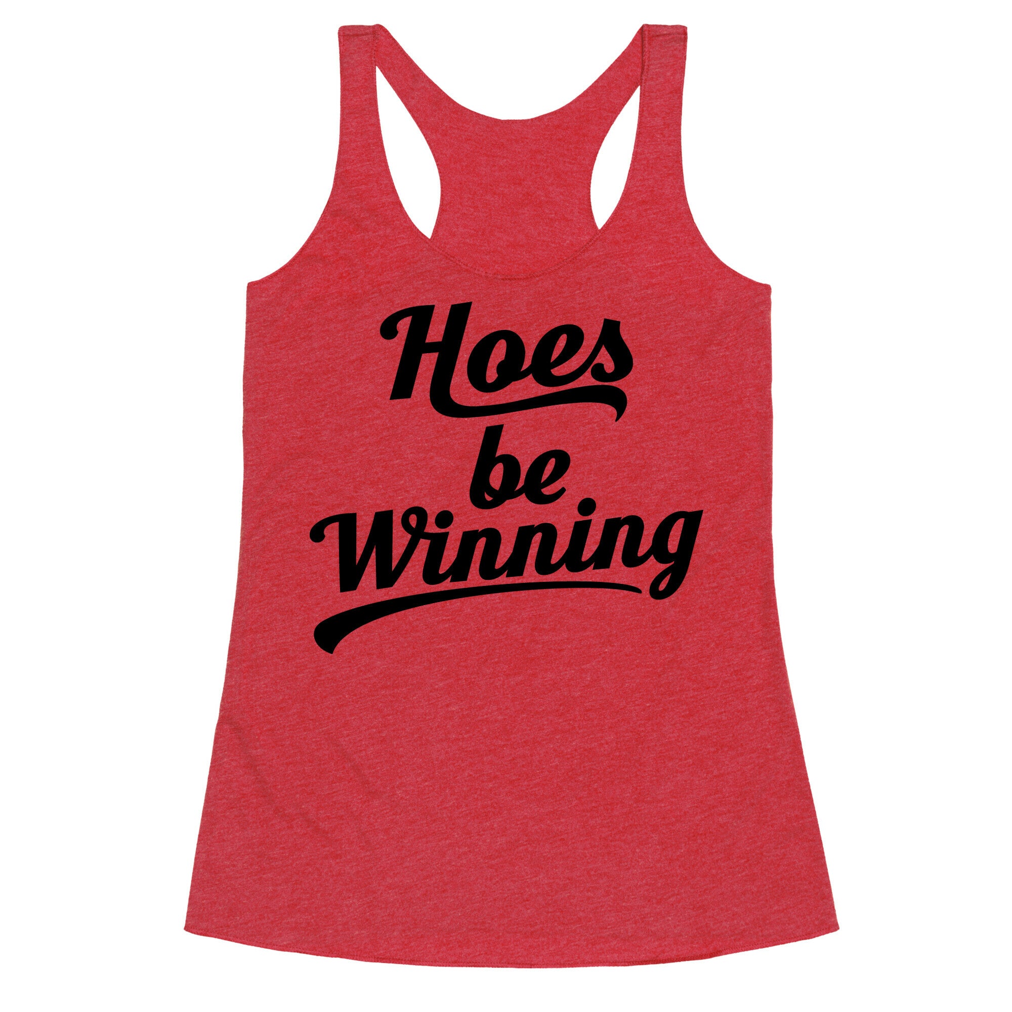Hoes be Winning Racerback Tank
